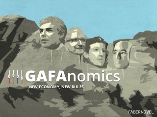 GAFAnomics: New Economy, New Rules
