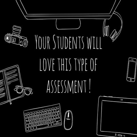 Your Students Will Love This Type of Assessment
