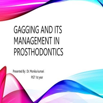 gagging and its management in prosthodontics 2.pptx