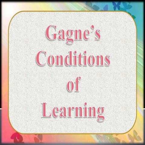 gagnesconditionsoflearningppt-150923132200-lva1-app6891.pdf