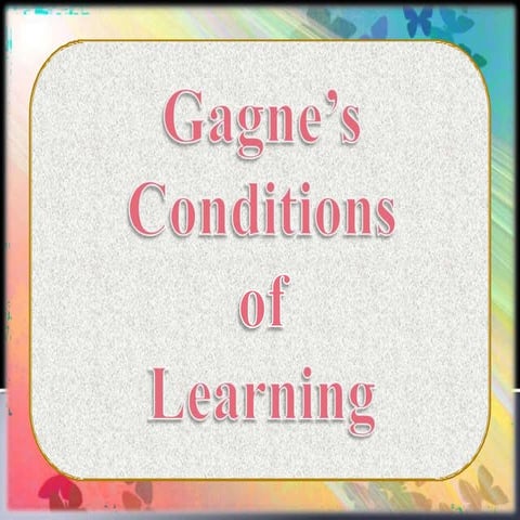gagnesconditionsoflearningppt-150923132200-lva1-app6891.pptx