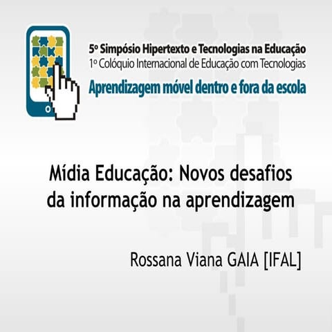 Mídia Educação Novos desafios da informação na aprendizagem