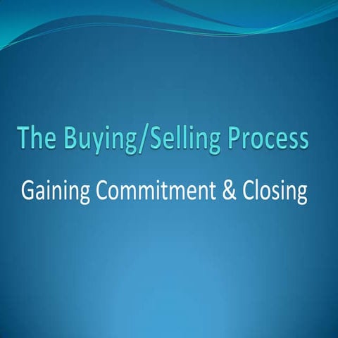 Gaining Commitment &amp; Closing