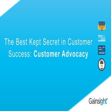 The Best Kept Secret in Customer Success: Customer Advocacy 