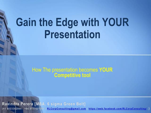Gain the Edge with your presentation