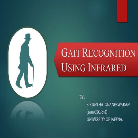 Gait Recognition Using Infrared