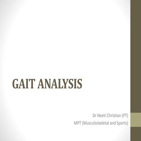 Gait analysis by Dr Neeti Christian  (PT)