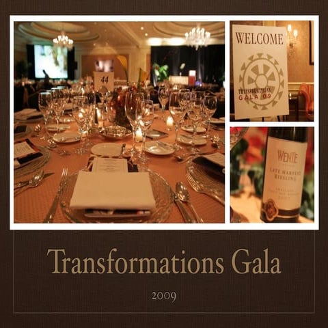 2009 Transformations Gala Photos