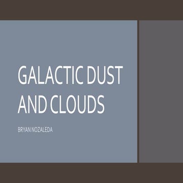 Galactic dust and clouds