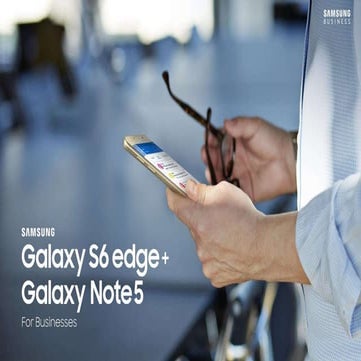 The Galaxy S6 edge+ and Note 5. Ready for Business. 