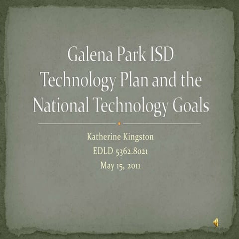 Galena park isd technology plan and the national technology goals