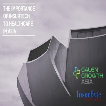 Galen Growth Asia InsurByte 2017