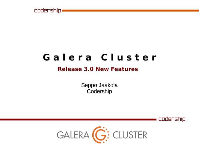 Introducing Galera 3.0