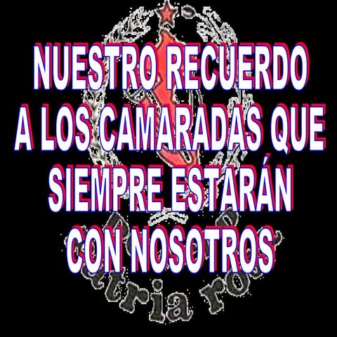 Galeria martires y valiosos camaradas