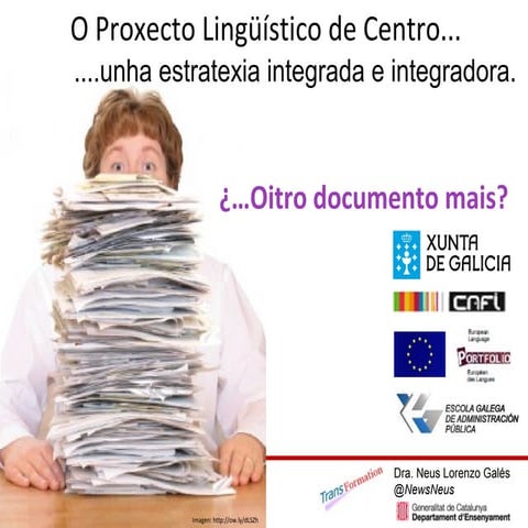El Proyecto Lingüístico de Centro... ¿Otro documento más?