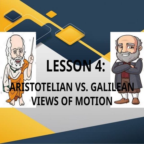 Galilean and Aristotelian Views of Motion.pptx