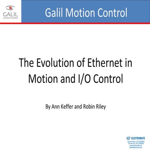 Galil Presentation   The Evolution Of Ethernet In Motion And I/O Control Webinar