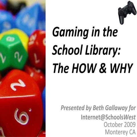 Gaming in the School Library