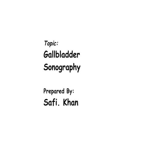 Gall bladder Ultrasound