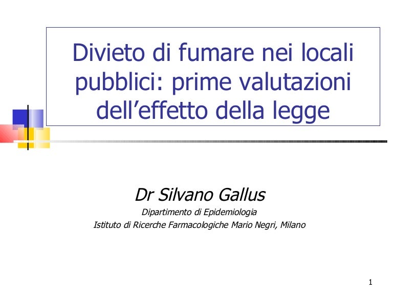 Divieto Di Fumare Nei Locali Pubblici Prime Valutazioni Dell Effetto