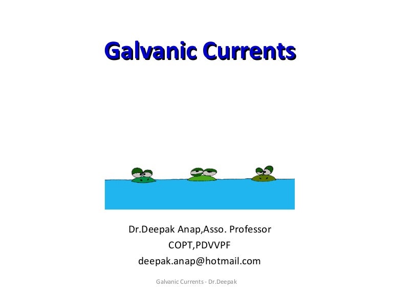 Galvanic currents