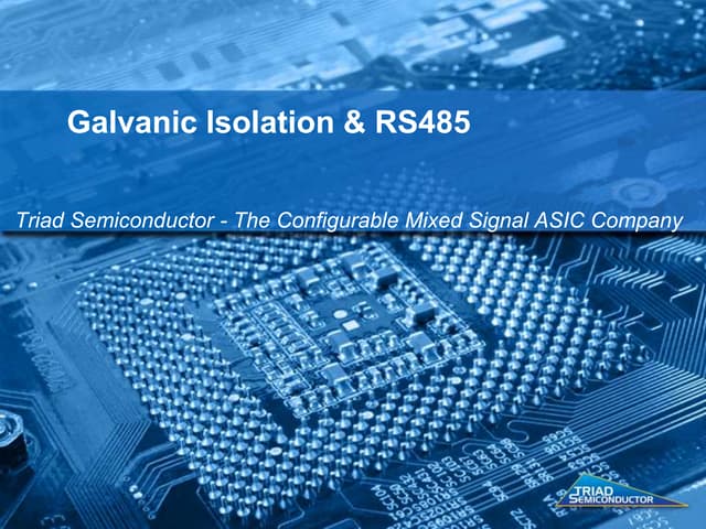 Galvanic isolation & Triad Semiconductor Mixed-Signal ASIC Solutions