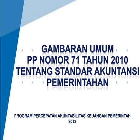 Gambaran Umum PP 71 Tahun 2010