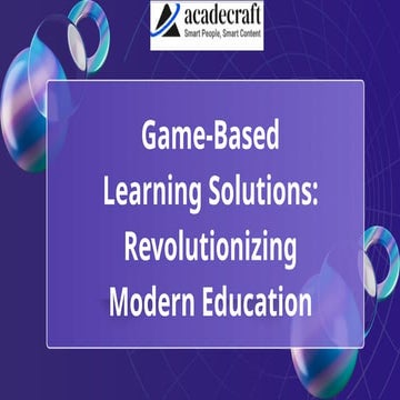 Game-Based Learning Solutions Revolutionizing Modern Education.pptx