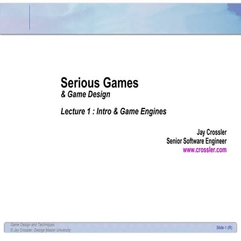 Game Design 1 - Intro and Game Engines