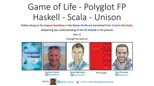 Game of Life - Polyglot FP - Haskell, Scala, Unison - Part 2 - with minor cor...