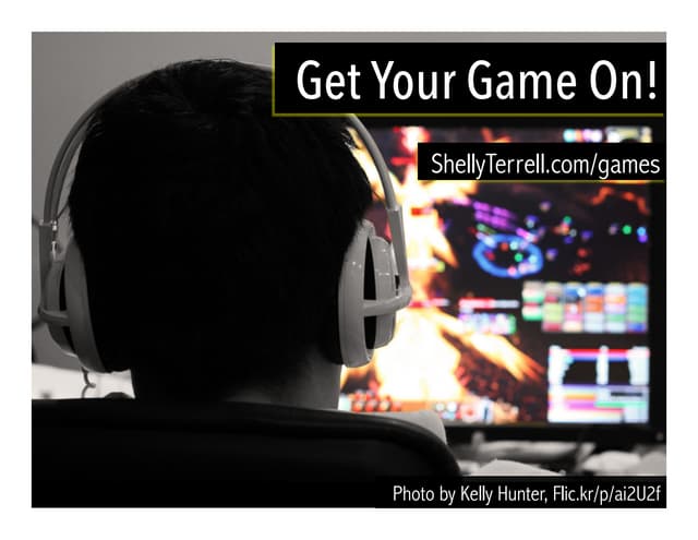Teach students with games! 
