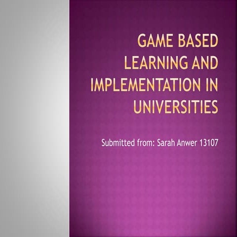 Game based learning and implementation in universities
