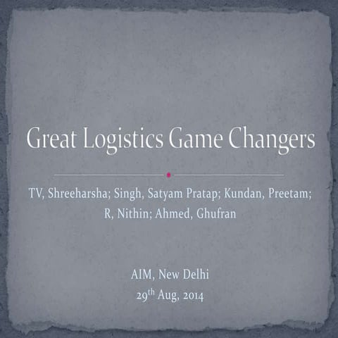 Game changers of Logistics in India