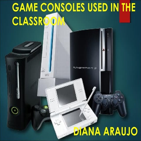 Game consoles used in the classroom