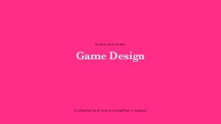 Game Design fundamentals