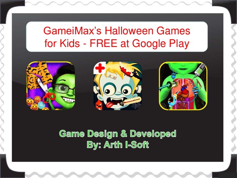 GameiMax’s Halloween Games for Kids FREE at Google Play