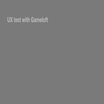 Social game UX test ( with Gameloft)
