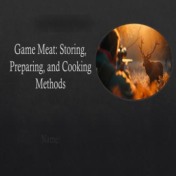 Game Meat hunting,preservation, handlingandcooking methods.pptx