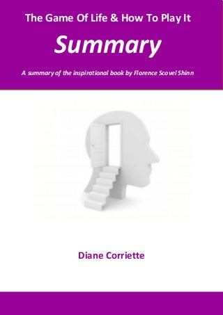 The Game Of Life & How To Play It by Florence Scovel Shinn (A Summary)