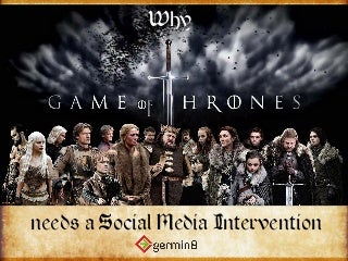 Why Game of Thrones needs a Social Media intervention