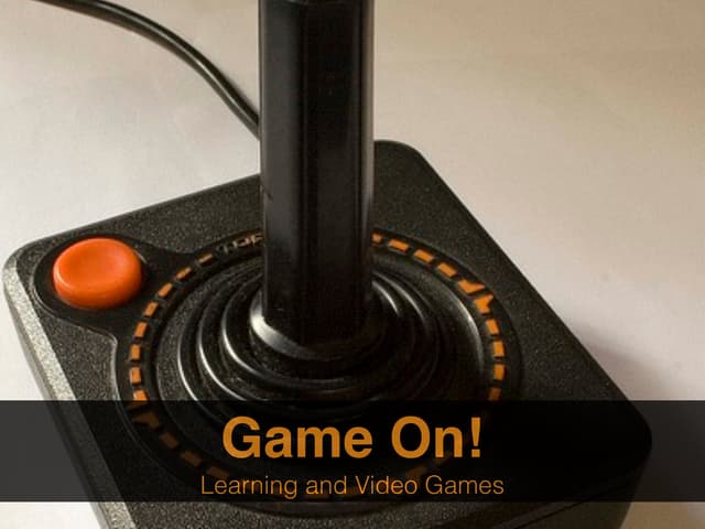 Game On:  Learning and Video Games (Presented to Topsail Elementary PTA)