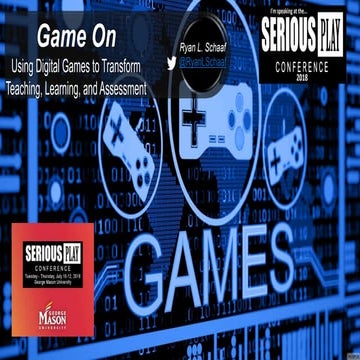 Game On: Using Digital Games to Transform Learning and Assessment