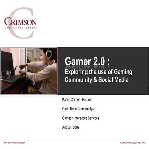 Gamer 2.0, Exploring the use of Gaming, Community and Social Media