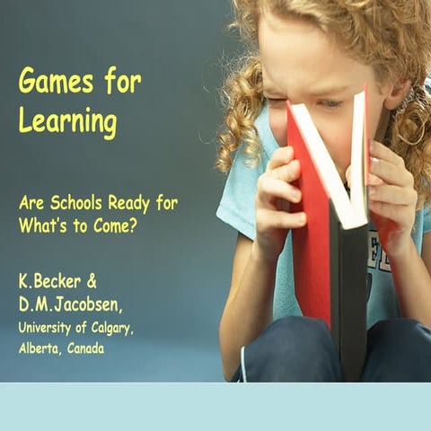 Games For Learning Are Schools Ready for What’s to Come? [DiGRA 2005]