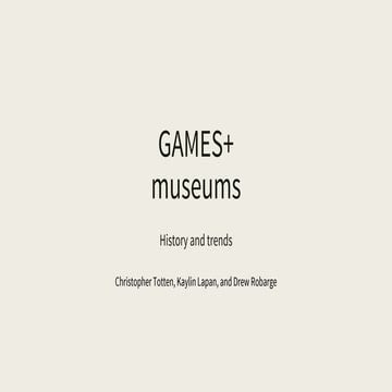 Games+  museums