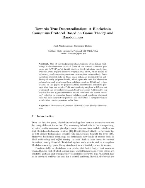 "Towards True Decentralization: A Blockchain Consensus Protocol Based on Game...
