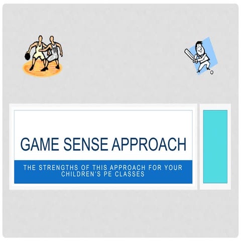 Game sense approach | PPTX