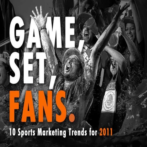 Game, Set, Fans: 10 Sports Marketing Trends for 2011