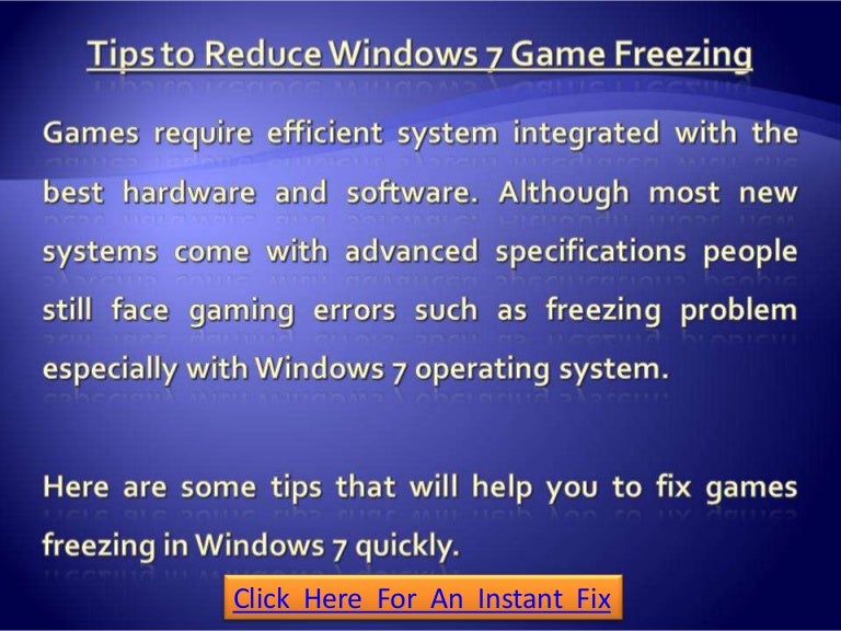 Tips to Reduce Windows 7 Game Freezing