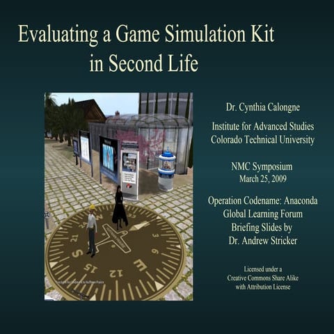 Evaluating a Game Simulation Kit in Second Life